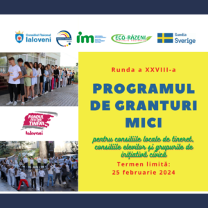 Consiliul raional Ialoveni în colaborare cu A.O. „Eco-Răzeni” anunță lansarea rundei a XXVIII-a de granturi mici pentru tineri