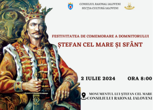 Domnitorul Ștefan cel Mare și Sfânt va fi comemorat în cadrul unei festivități solemne organizată de Consiliul raional Ialoveni