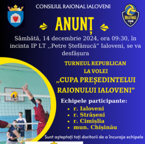 Consiliul raional Ialoveni organizează și desfășoară Turneul Republican la Volei ,,Cupa Președintelui Raionului”